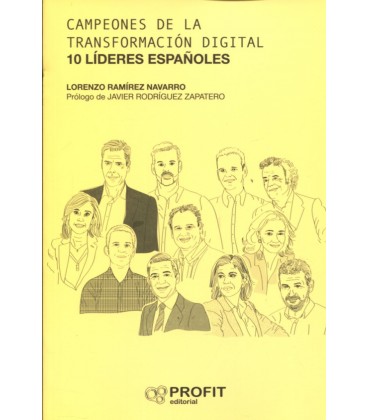 CAMPEONES DE LA TRANSFORMACION DIGITAL 10 LIDERES ESPAÑOLES