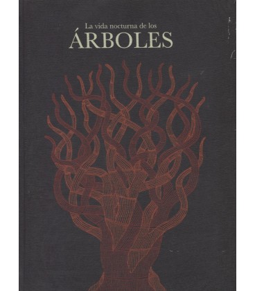 VIDA NOCTURNA DE LOS ARBOLES