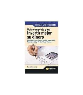GUIA COMPLETA PARA INVERTIR MEJOR SU DINERO