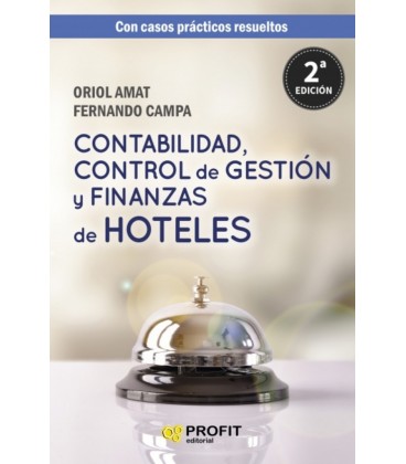 CONTABILIDAD CONTROL DE GESTION Y FINANZAS EN HOTELES 2 ED