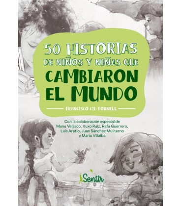 50 HISTORIAS DE NIÑOS Y NIÑAS QUE CAMBIARON EL MUNDO