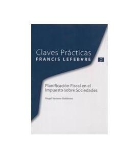 CLAVES PRACTICAS PLANIFICACION FISCAL EN EL IMPUESTO DE SOCIEDADES