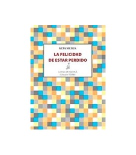FELICIDAD DE ESTAR PERDIDO