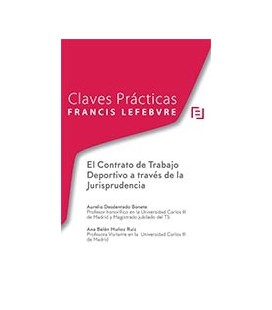 CLAVES PRACTICAS EL CONTRATO TRABAJO DEPORTIVO A TRAVES JURISPRUDENCIA