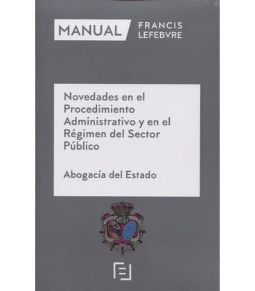 NOVEDADES EN EL PROCEDIMIENTO ADMINISTRATIVO Y EN EL REGIMEN