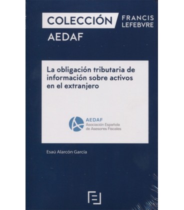 OBLIGACION TRIBUTARIA DE INFORMACION SOBRE ACTIVOS EN EL EXTRANJERO