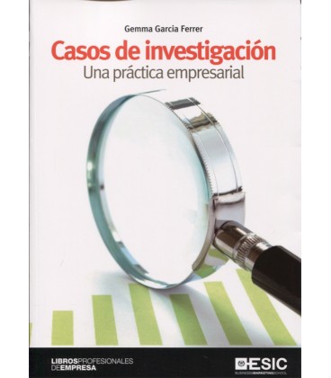 CASOS DE INVESTIGACION UNA PRACTICA EMPRESARIAL