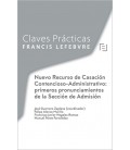 CLAVES PRACTICAS NUEVO RECURSO DE CASACION CONTENCIOSO ADMINISTRATIVO