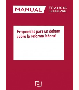 MANUAL PROPUESTAS PARA UN DEBATE SOBRE LA REFORMA LABORAL