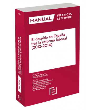 MANUAL EL DESPIDO EN ESPAÑA TRAS LA REFORMA LABORAL 2012 2014