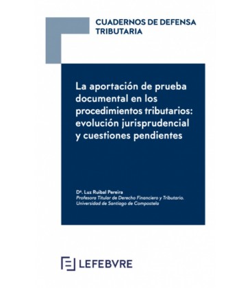 APORTACION DE PRUEBA DOCUMENTAL EN LOS PROCEDIMIENTOS TRIBUTARIOS