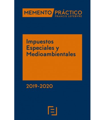 MEMENTO PRACTICO IMPUESTOS ESPECIALES Y MEDIOAMBIENTALES 2019 2020