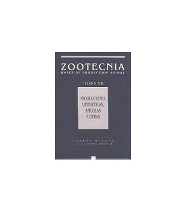 ZOOTECNIA TOMO 12 CINEGETICAS APICOLAS