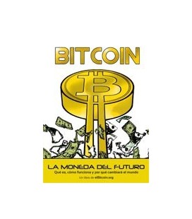 BITCOIN LA MONEDA DEL FUTURO