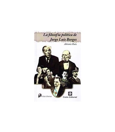 FILOSOFIA POLITICA DE JORGE LUIS BORGES