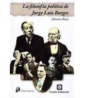 FILOSOFIA POLITICA DE JORGE LUIS BORGES