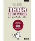 MARCA LA DIFERENCIA PORQUE TU LO VALES (PERSONAL BRANDING)