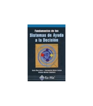 FUNDAMENTOS DE LOS SISTEMAS DE AYUDA A LA DECISION