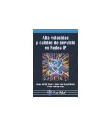 ALTA VELOCIDAD Y CALIDAD DE SERVICIO EN REDES IP