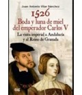 1526 BODA Y LUNA DE MIEL DEL EMPERADOR CARLOS V