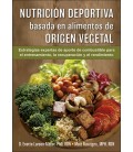 NUTRICION DEPORTIVA BASADA EN ALIMENTOS DE ORIGEN VEGETAL