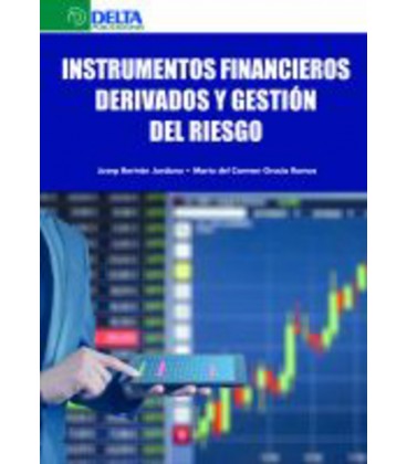 INSTRUMENTOS FINANCIEROS DERIVADOS Y GESTION DEL RIESGO