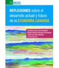 REFLEXIONES SOBRE EL DESARROLLO ACTUAL Y FUTURO DE LA ECONOMIA CANARIA