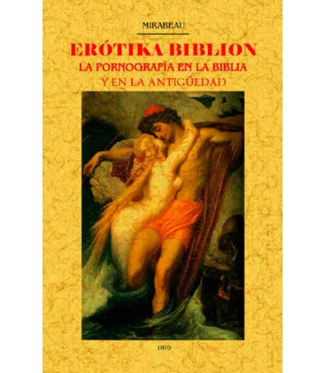 EROTIKA BIBLION LA PORNOGRAFIA EN LA BIBLIA Y EN LA ANTIGUEDAD