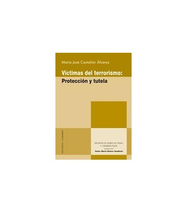 VICTIMAS DEL TERRORISMO PROTECCION Y TUTELA