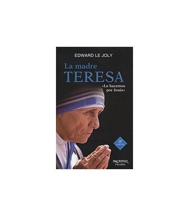 MADRE TERESA LO HACEMOS POR JESUS