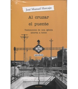 AL CRUZAR EL PUENTE