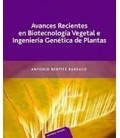 AVANCES RECIENTES EN BIOTECNOLOGIA VEGET
