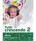 MUSICA TUTTI CRESCENDO 2 PRIMARIA