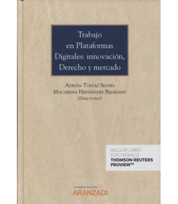 TRABAJO EN PLATAFORMAS DIGITALES INNOVACION DERECHO Y MERCADO