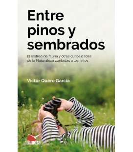 ENTRE PINOS Y SEMBRADOS