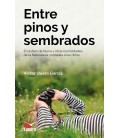 ENTRE PINOS Y SEMBRADOS