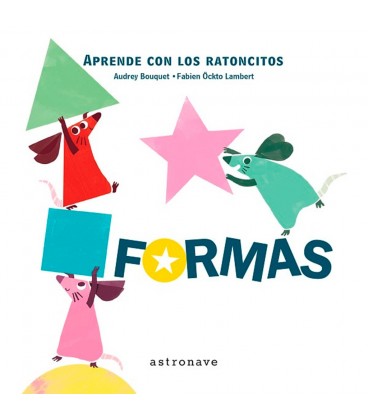 APRENDE CON LOS RATONCITOS. FORMAS