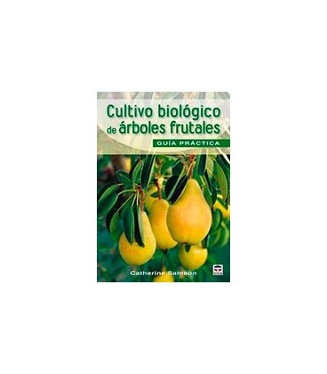 CULTIVO BIOLOGICO DE ARBOLES FRUTALES
