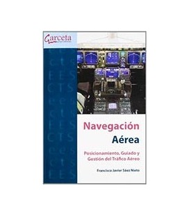 NAVEGACION AEREA POSICIONAMIENTO GUIADO Y GESTION DEL TRAFICO