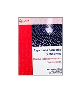 ALGORITMOS CORRECTOS Y EFICIENTES DISEÑO RAZONADO ILUSTRADO