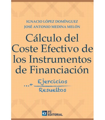 CALCULO DEL COSTE EFECTIVO DE LOS INSTRUMENTOS DE FINANCIACION