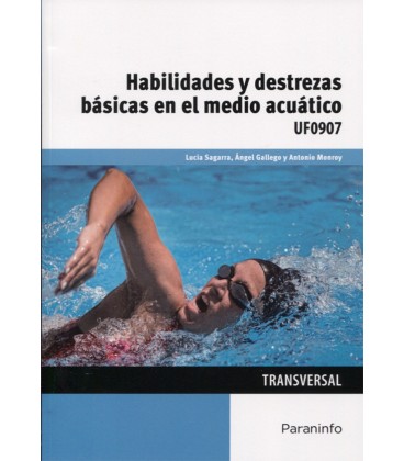 HABILIDADES Y DESTREZAS BASICAS EN EL MEDIO ACUATICO