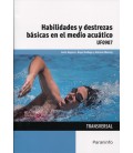HABILIDADES Y DESTREZAS BASICAS EN EL MEDIO ACUATICO