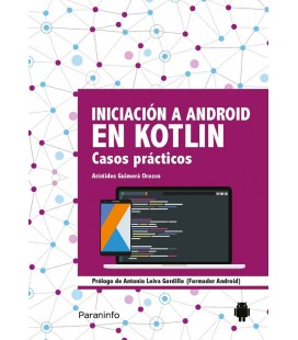 INICIACION A ANDROID EN KOTLIN CASOS PRACTICOS