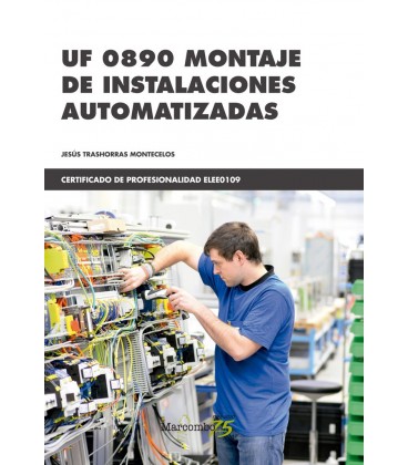 MONTAJE DE INSTALACIONES AUTOMATIZADAS UF0890