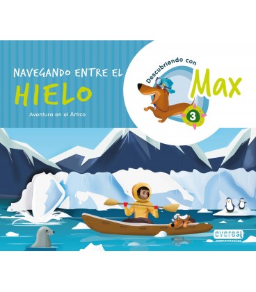 DESCUBRIENDO CON MAX 03. NAVEGANDO ENTRE EL HIELO. LIBRO DEL ALUMNO
