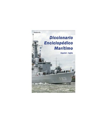 DICCIONARIO ENCICLOPEDICO MARITIMO ESPAÑOL INGLES