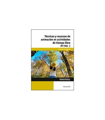 TECNICAS Y RECURSOS DE ANIMACION EN ACTIVIDADES DE TIEMPO LIBRE