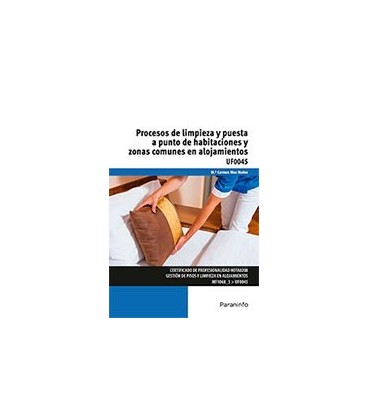 PROCESOS DE LIMPIEZA Y PUESTA A PUNTO DE HABITACIONES Y ZONAS COMUNES
