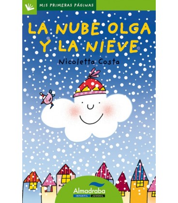 NUBE OLGA Y LA NIEVE (LETRA DE PALO)